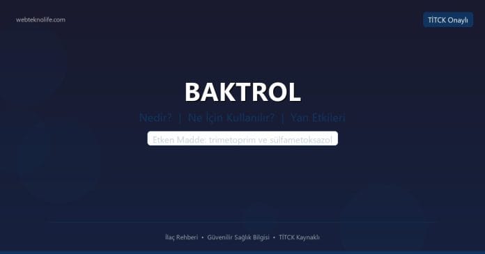 BAKTROL nedir ne işe yarar - ilaç bilgisi