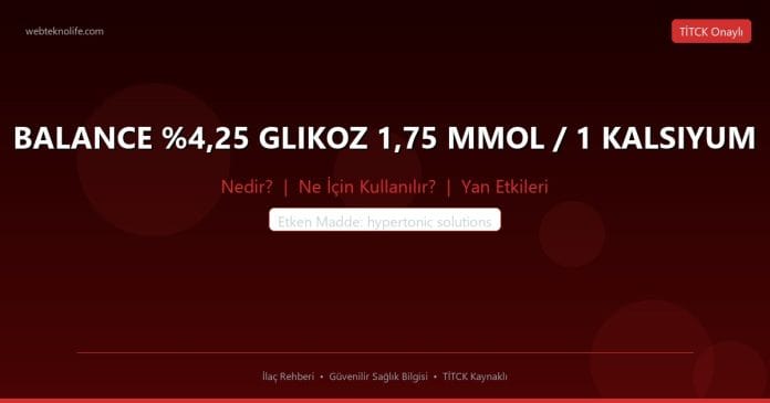 BALANCE %4,25 GLIKOZ 1,75 MMOL / 1 KALSIYUM nedir ne işe yarar - ilaç bilgisi