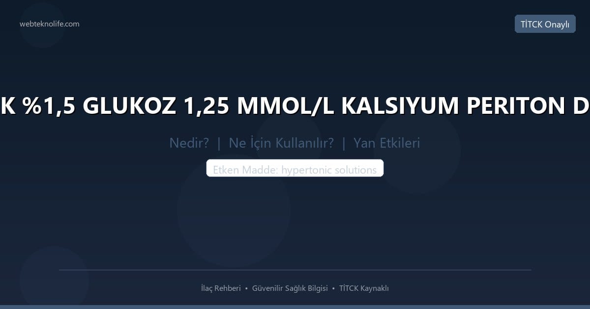 BALANCE SAFE LOCK %1,5 GLUKOZ 1,25 MMOL/L KALSIYUM PERITON DIYALIZ SOLUSYONU nedir ne icin kullanilir