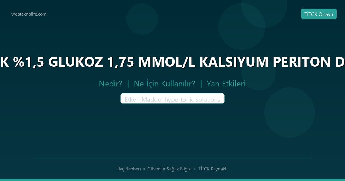 BALANCE SAFE LOCK %1,5 GLUKOZ 1,75 MMOL/L KALSIYUM PERITON DIYALIZ SOLUSYONU nedir ne icin kullanilir