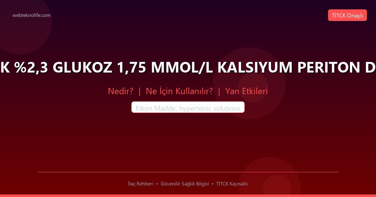 BALANCE SAFE LOCK %2,3 GLUKOZ 1,75 MMOL/L KALSIYUM PERITON DIYALIZ SOLUSYONU nedir ne icin kullanilir
