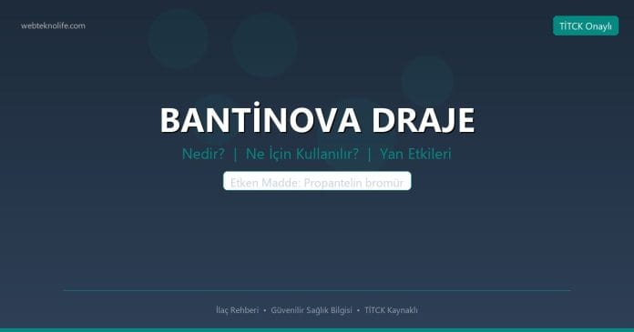 BANTİNOVA DRAJE nedir ne işe yarar - ilaç bilgisi