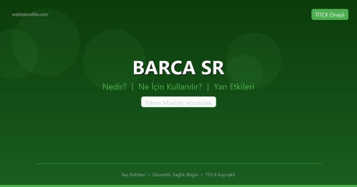 BARCA SR nedir ne işe yarar - ilaç bilgisi