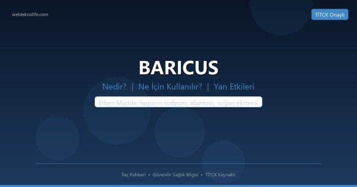 BARICUS nedir ne işe yarar - ilaç bilgisi