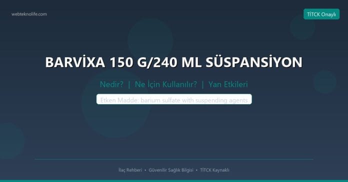 BARVİXA 150 G/240 ML SÜSPANSİYON nedir ne işe yarar - ilaç bilgisi