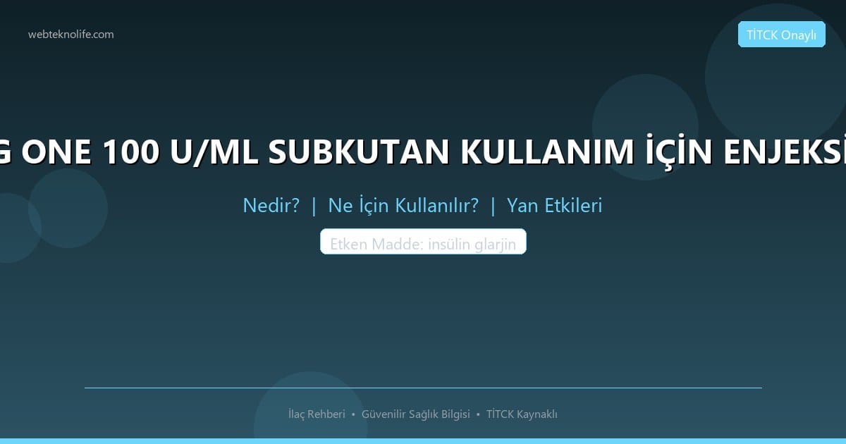 BASALOG ONE 100 U/ML SUBKUTAN KULLANIM İÇİN ENJEKSİYONLUK nedir ne icin kullanilir