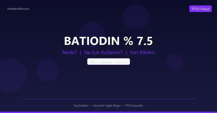 BATIODIN % 7.5 nedir ne işe yarar - ilaç bilgisi