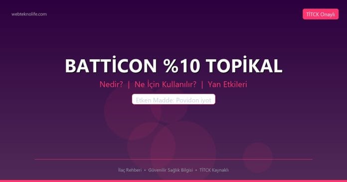 BATTİCON TOPİKAL nedir ne işe yarar - ilaç bilgisi