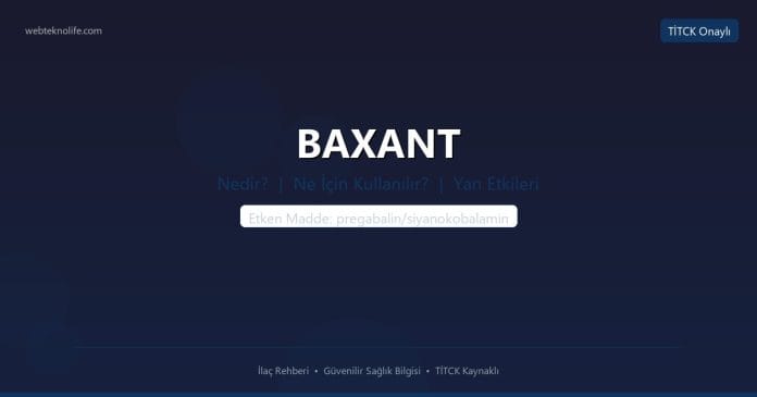 BAXANT nedir ne işe yarar - ilaç bilgisi