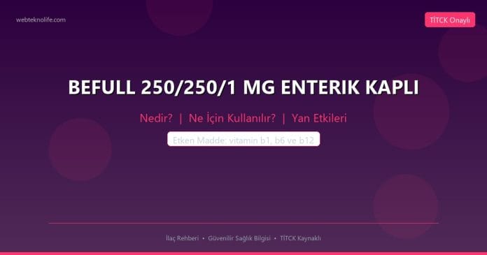 BEFULL 250/250/1 MG ENTERIK KAPLI nedir ne işe yarar - ilaç bilgisi