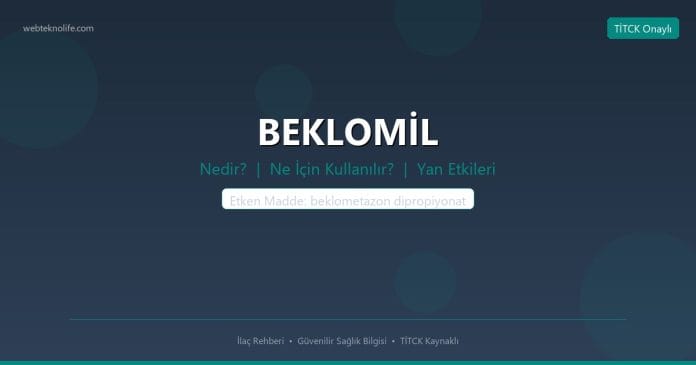 BEKLOMİL nedir ne işe yarar - ilaç bilgisi