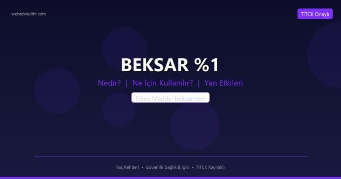 BEKSAR %1 nedir ne işe yarar - ilaç bilgisi