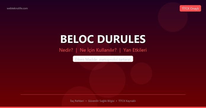 BELOC DURULES nedir ne işe yarar - ilaç bilgisi