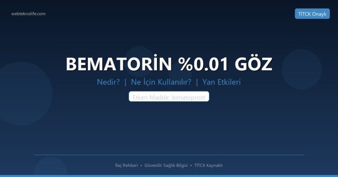 BEMATORİN %0.01 GÖZ nedir ne işe yarar - ilaç bilgisi