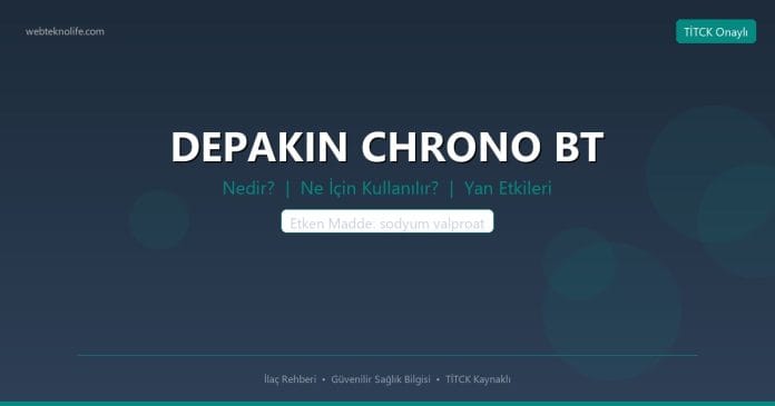 DEPAKIN CHRONO BT nedir ne işe yarar - ilaç bilgisi