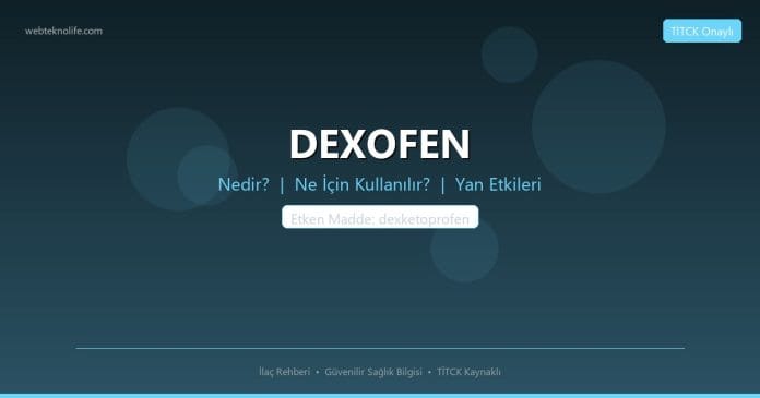 DEXOFEN nedir ne işe yarar - ilaç bilgisi