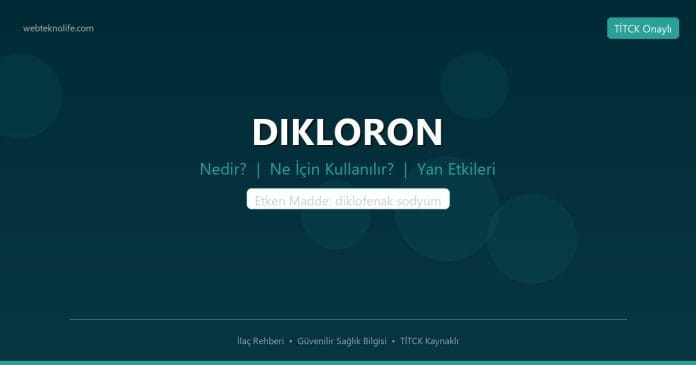DIKLORON nedir ne işe yarar - ilaç bilgisi