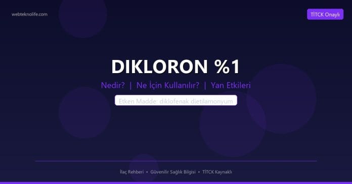 DIKLORON %1 nedir ne işe yarar - ilaç bilgisi
