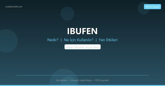 IBUFEN nedir ne işe yarar - ilaç bilgisi
