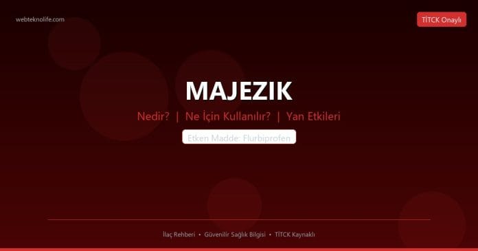 MAJEZIK nedir ne işe yarar - ilaç bilgisi