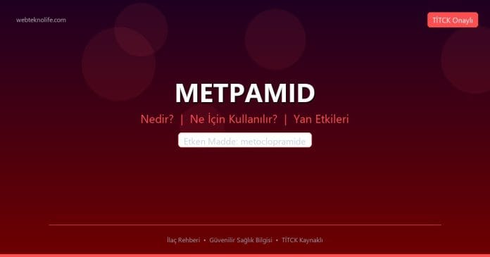 METPAMID nedir ne işe yarar - ilaç bilgisi