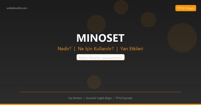 MINOSET nedir ne işe yarar - ilaç bilgisi
