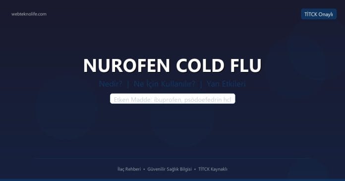NUROFEN COLD FLU nedir ne işe yarar - ilaç bilgisi