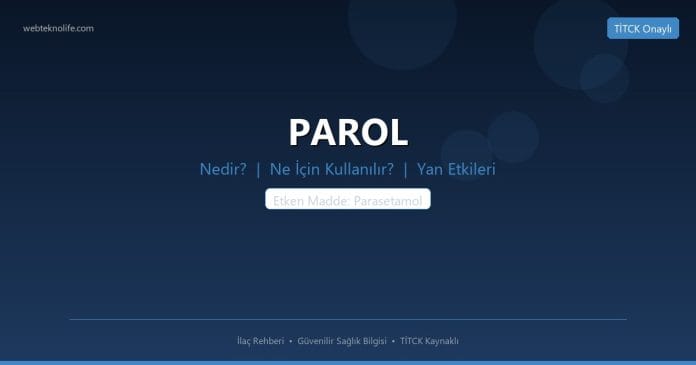 PAROL nedir ne işe yarar - ilaç bilgisi