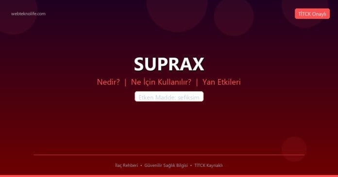 SUPRAX nedir ne işe yarar - ilaç bilgisi