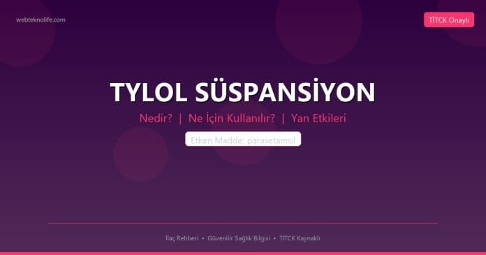 TYLOL SÜSPANSİYON nedir ne işe yarar - ilaç bilgisi