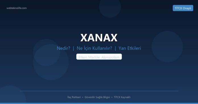 XANAX nedir ne işe yarar - ilaç bilgisi
