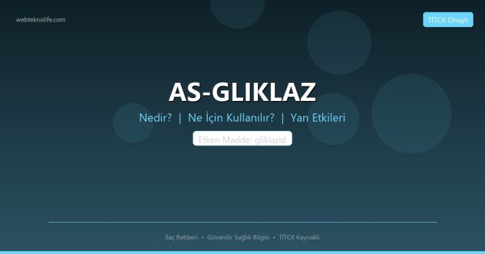 AS-GLIKLAZ nedir ne işe yarar - ilaç bilgisi