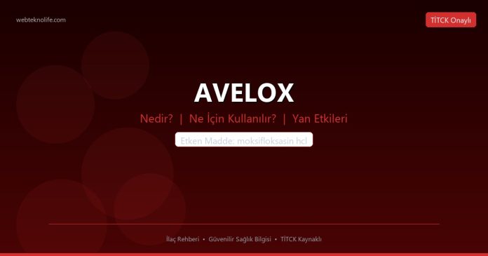 AVELOX nedir ne işe yarar - ilaç bilgisi