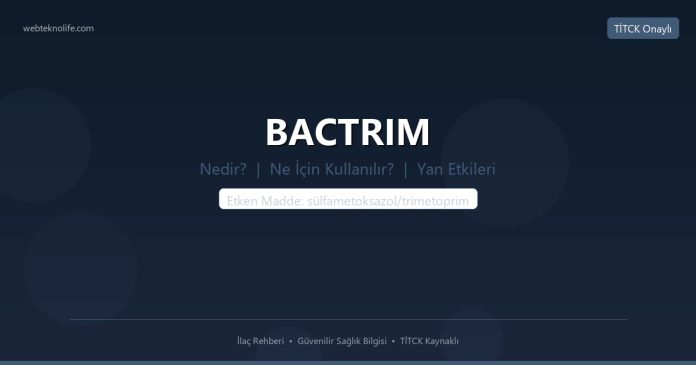 Bactrim nedir ne işe yarar - ilaç bilgisi