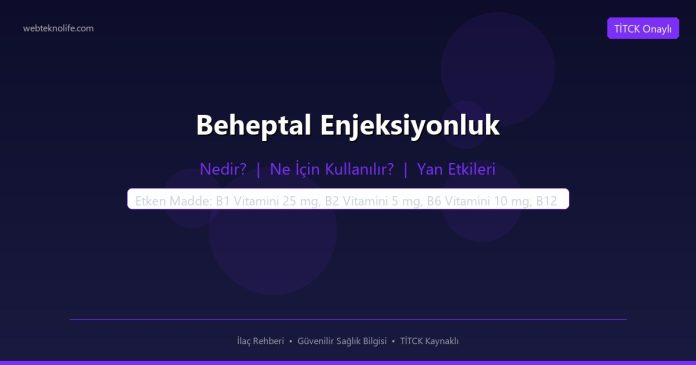 Beheptal Enjeksiyonluk nedir ne işe yarar - ilaç bilgisi