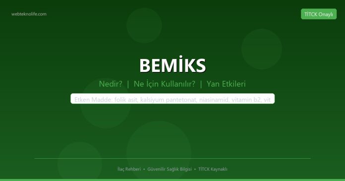 BEMİKS nedir ne işe yarar - ilaç bilgisi