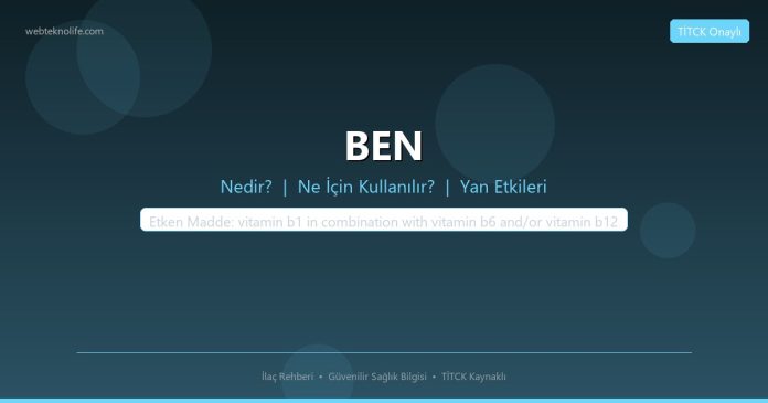 BEN nedir ne işe yarar - ilaç bilgisi