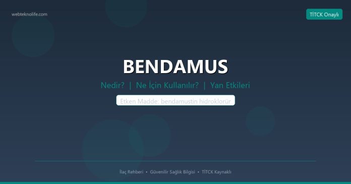 BENDAMUS nedir ne işe yarar - ilaç bilgisi