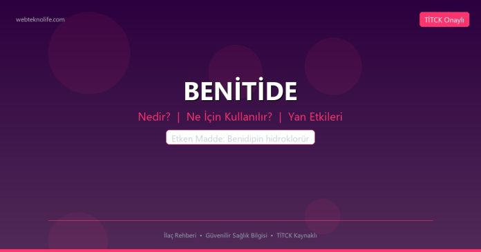 BENİTİDE nedir ne işe yarar - ilaç bilgisi