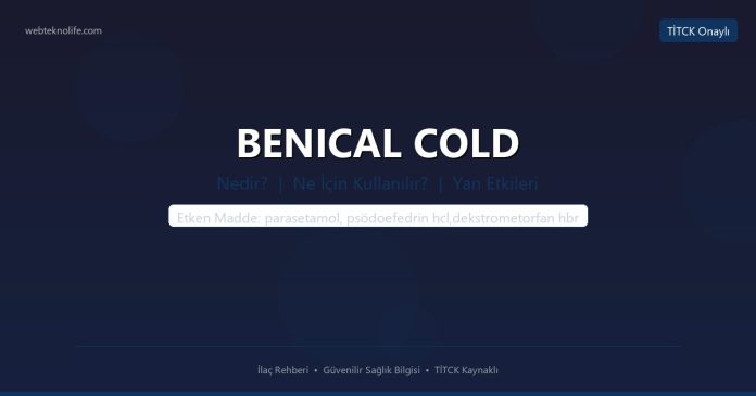 BENICAL COLD nedir ne işe yarar - ilaç bilgisi