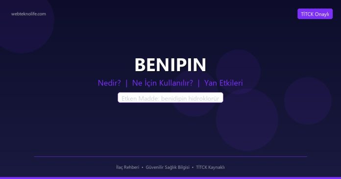 BENIPIN nedir ne işe yarar - ilaç bilgisi