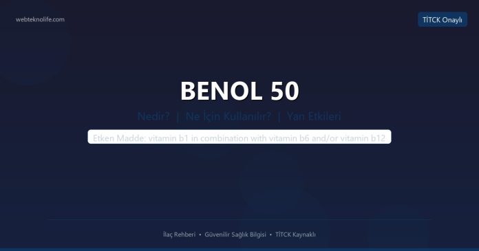 BENOL 50 nedir ne işe yarar - ilaç bilgisi