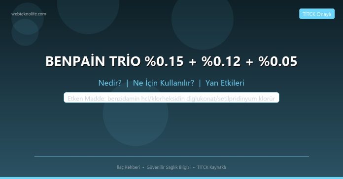 BENPAİN TRİO %0.15 + %0.12 + %0.05 nedir ne işe yarar - ilaç bilgisi