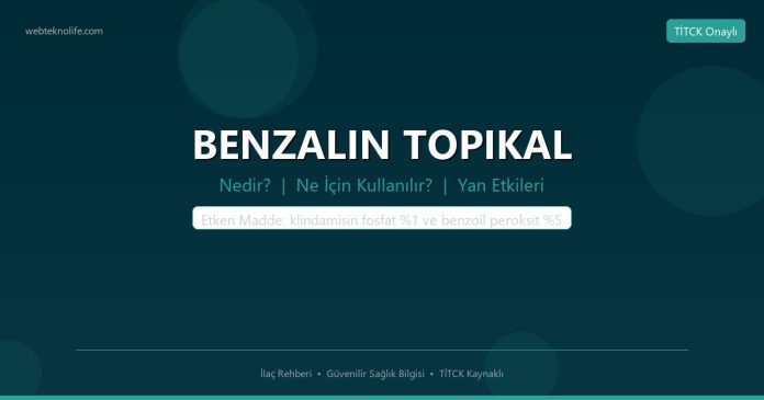 BENZALIN TOPIKAL nedir ne işe yarar - ilaç bilgisi