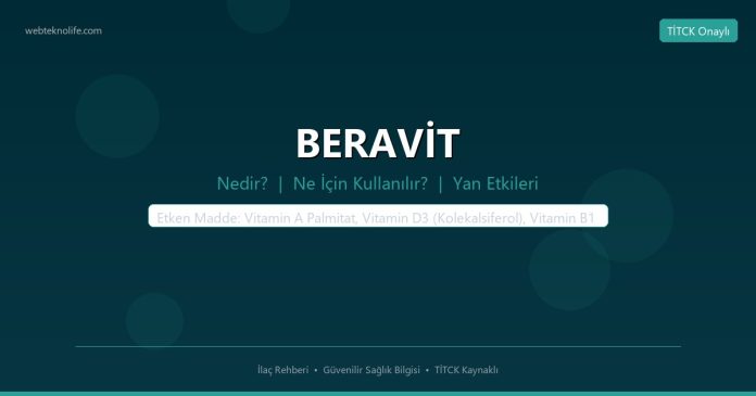 BERAVİT nedir ne işe yarar - ilaç bilgisi