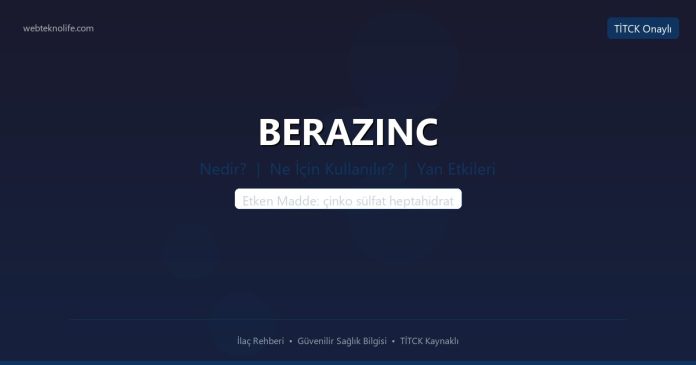 Berazinc nedir ne işe yarar - ilaç bilgisi