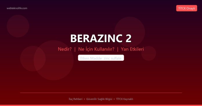 BERAZINC 2 nedir ne işe yarar - ilaç bilgisi