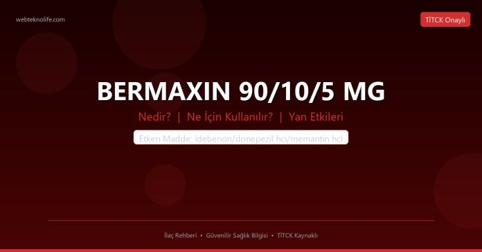 BERMAXIN 90/10/5 MG nedir ne işe yarar - ilaç bilgisi