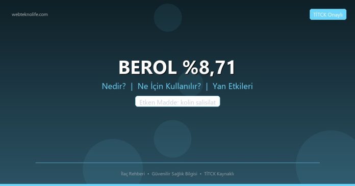 BEROL %8,71 nedir ne işe yarar - ilaç bilgisi