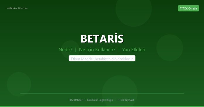 BETARİS nedir ne işe yarar - ilaç bilgisi